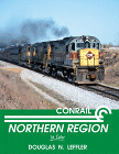 Conrail Northern Region in Color